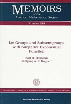 【预售】Lie Groups and Subsemigroups with Surjective Exponential Function