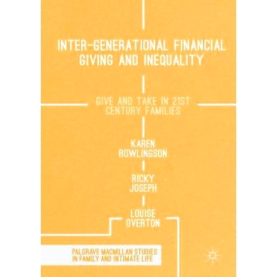 预订 Inter-generational Financial Giving and Inequality: Give and Take in 21st Century Families: 9781349957156