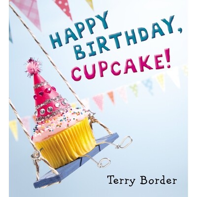 预订 Happy Birthday, Cupcake!: 9780399171604