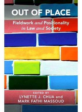预订 Out of Place: Fieldwork and Positionality in Law and Society 格格不入：实地调查与法律和社会的关系结构: 978100933820