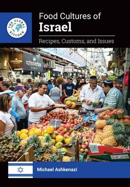 [预订]Food Cultures of Israel: Recipes, Customs, and Issues 9781440866852