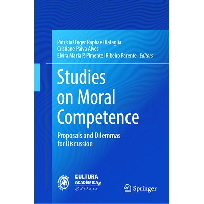 预订 Studies on Moral Competence: Proposals and Dilemmas for Discussion 道德能力研究：讨论的建议与困境: 9783031521386