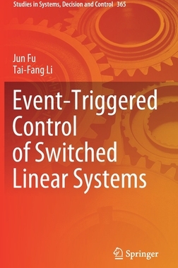【预订】Event-Triggered Control of Switched Linear Systems