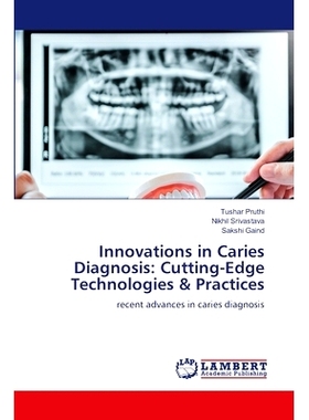 预订 Innovations in Caries Diagnosis: Cutting-Edge Technologies & Practices: 9783659625244