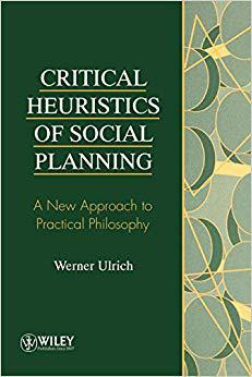 【预售】Critical Heuristics of Social Planning - a New Approach to Practical Philosophy (Paper Only)