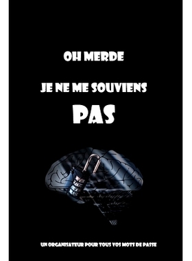 预订 oh Merde je ne me souviens pas: un organisateur pour tous vos mots de passe: 9781653927173