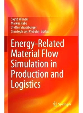 预订 Energy-Related Material Flow Simulation in Production and Logistics 生产及物流与能源相关的物料流仿真: 9783031342202