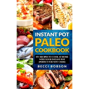 Paleo 9781984979032 Your Cook Instant Pot Cookbook with 预订 Recipes Home
