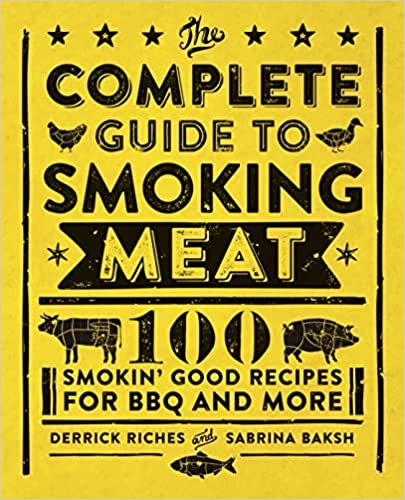 【预订】The Complete Guide to Smoking Meat: 100 Smokin’ Good Recipes for B 9781638071075 书籍/杂志/报纸 生活类原版书 原图主图