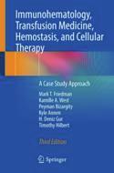 【预订】Immunohematology, Transfusion Medicine, Hemostasis, and Cellular The 9783031146374