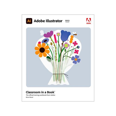 [预订]Adobe Illustrator Classroom in a Book (2023 Release) 9780137967179