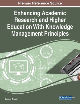 【预订】Enhancing Academic Research and Higher Education With Knowledge Management Principles