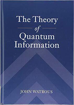 现货 The Theory of Quantum Information
