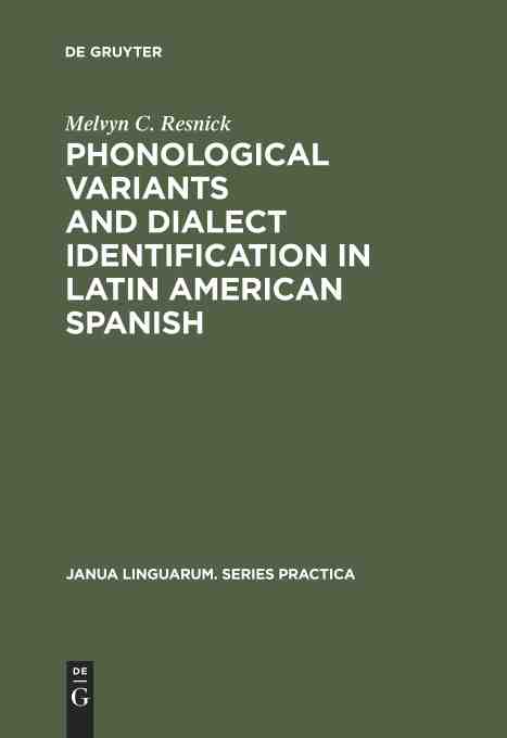 【预订】Phonological Variants and Dialect Identification in Latin American S 9789027932273