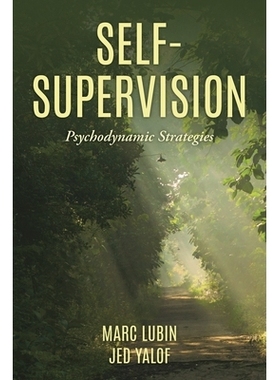 预订 Self-Supervision: Psychodynamic Strategies 自我监督：心理动力学策略: 9781538156230