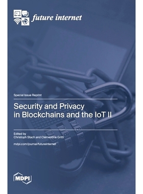 预订 Security and Privacy in Blockchains and the IoT II: 9783036587721