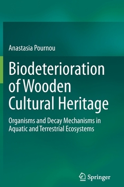 【预订】Biodeterioration of Wooden Cultural Heritage