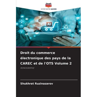 预订 Droit du commerce électronique des pays de la CAREC et de l’OTS Volume 2 9786209549519