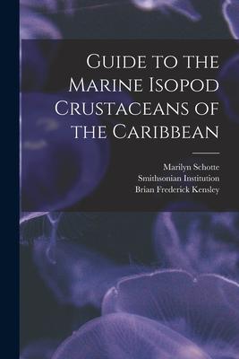 [预订]Guide to the Marine Isopod Crustaceans of the Caribbean 9781019252192