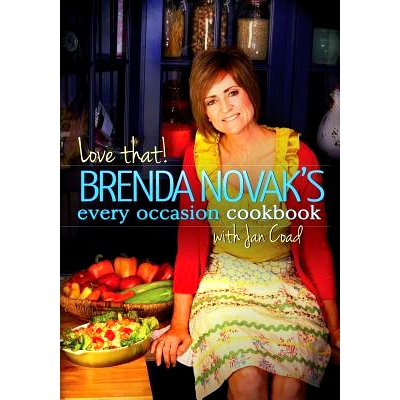 预订 Love That! Brenda Novak’s Every Occasion Cookbook with Jan Coad: (All Proceeds to Diabetes Research): 978192806828