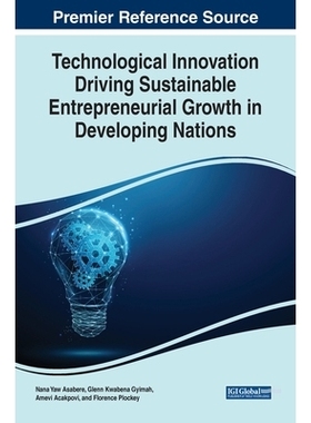 预订 Technological Innovation Driving Sustainable Entrepreneurial Growth in Developing Nations 技术创新推动发展中国家可