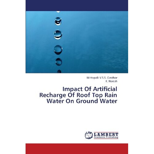 预订 Impact of Artificial Recharge of Roof Top Rain Water on Ground Water: 9783659433283