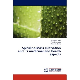 Cultivation and Aspects Spirulina 9783846552926 Health Mass Medicinal 预订 Its
