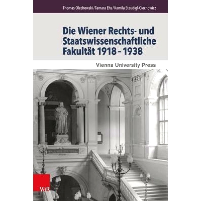预订 Die Wiener Rechts- und Staatswissenschaftliche Fakultät 1918–1938 维也纳法律和政治科学学院 1918-1938: 97838997198