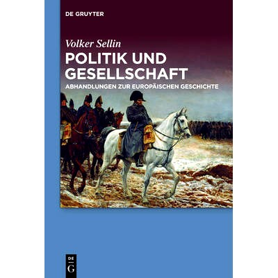 预订 Politik und Gesellschaft: Abhandlungen zur europäischen Geschichte: 9783110363357