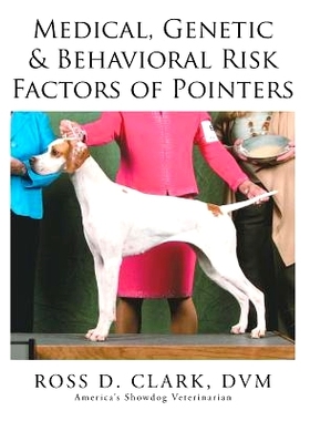 预订 Medical, Genetic & Behavioral Risk Factors of Pointers: 9781503511941