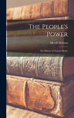 [预订]The People’s Power: the History of Ontario Hydro 9781014201393