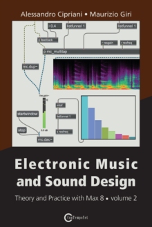 【预订】Electronic Music and Sound Design - Theory and Practice with Max 8 - Volume 2 (Third Edition) 9788899212148
