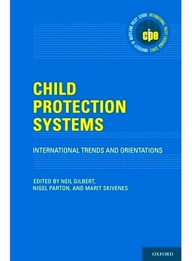 预订 Child Protection Systems: International Trends and Orientations 儿童保护系统：国际趋势和方向: 9780199793358