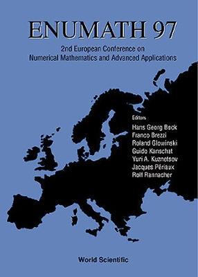 【预订】ENUMATH 97 - PROCEEDINGS OF THE SECOND EUROPEAN CONFERENCE ON NUMERICAL MATHEMATICS AND ADVANCED APPLICATI...