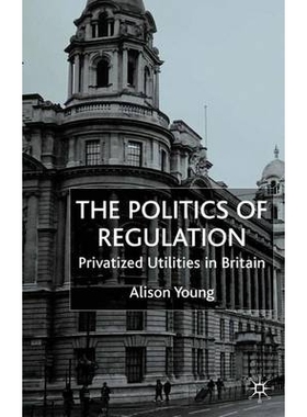 预订 The Politics of Regulation: Privatized Utilities in Britain: 9780333927502