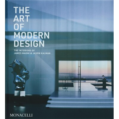 预订 The Art of Modern Design: The Interiors of James Magni & Jason Kalman: 9781580936804