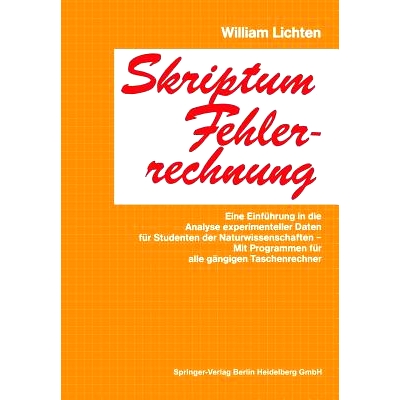 预订 Skriptum Fehlerrechnung: Eine Einführung in die Analyse experimenteller Daten für Studenten der Naturwissenschaft