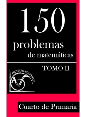 预订 150 Problemas de Matematicas Para Cuarto de Primaria (Tomo 2): 9781495376337