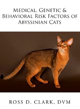 预订 Medical, Genetic & Behavioral Risk Factors of Abyssinian Cats: 9781524557591