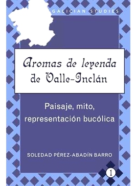 预订 «Aromas de leyenda» de Valle-Inclán: Paisaje, mito, representación bucólica: 9781433106576