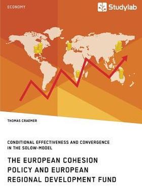 [预订]The European Cohesion Policy and European Regional Development Fund. Conditional Effectiveness and C 9783960951612