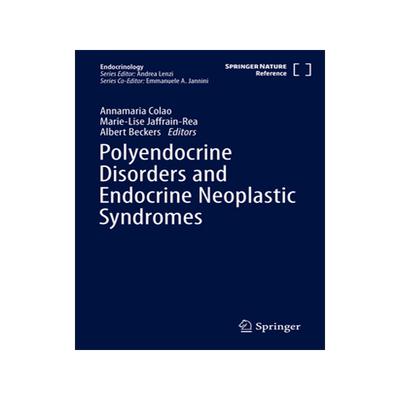 预订 Polyendocrine Disorders and Endocrine Neoplastic Syndromes