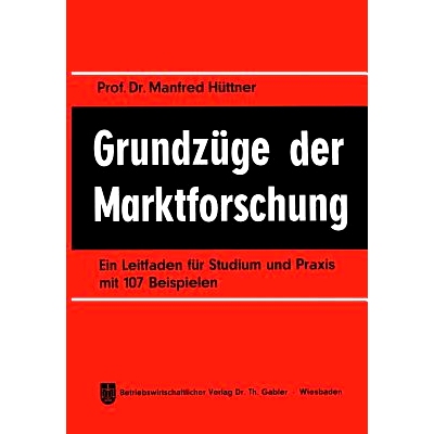 预订 Grundzüge der Marktforschung: Ein Leitfaden für Studium und Praxis mit 107 Beispielen: 9783409360050