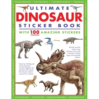 预订 Ultimate Dinosaur Sticker Book with 100 Amazing Stickers: Learn All about Dinosaurs - With Fantastic Reusable Easy-