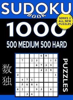 [预订]Sudoku Book 1,000 Puzzles, 500 Medium and 500 Hard: Sudoku Puzzle Book with Two Levels of Difficulty 9781545138465