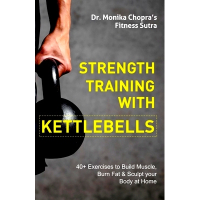 预订 Strength Training with Kettlebells: 40+ Exercises to Build Muscle, Burn Fat & Sculpt your Body at Home: 97986641518