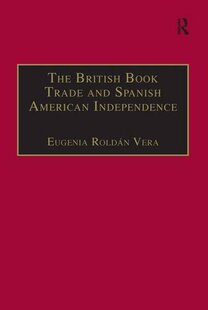 Independence and 预订 The British Spanish Trade Book American