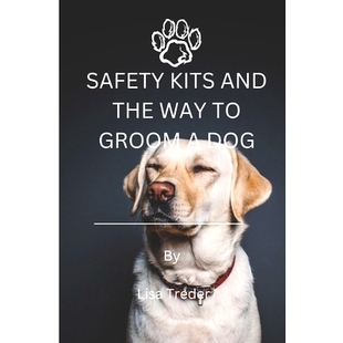 9798354959631 Kits Dog Groom Way the and Safety 预订