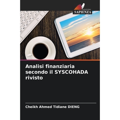 预订 Analisi finanziaria secondo il SYSCOHADA rivisto: 9786209124938
