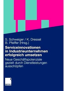 预订 Serviceinnovationen in Industrieunternehmen erfolgreich umsetzen: Neue Geschäftspotenziale gezielt durch Dienstlei